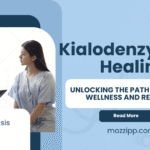 Kialodenzydaisis Healing: Unlocking the Path to Holistic Wellness and Recovery