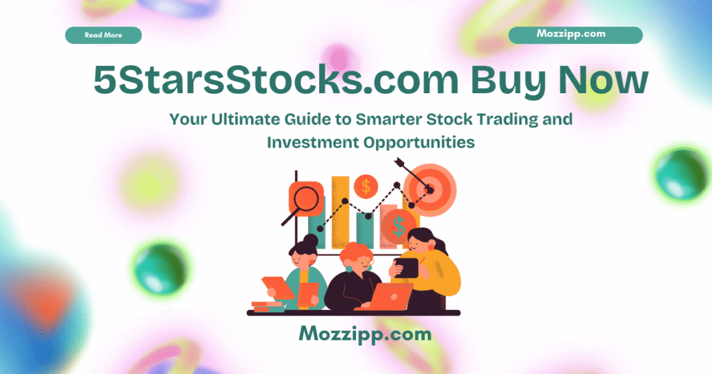 5StarsStocks.com Buy Now: Your Ultimate Guide to Smarter Stock Trading and Investment Opportunities