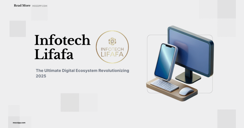Infotech Lifafa: The Ultimate Digital Ecosystem Revolutionizing 2025